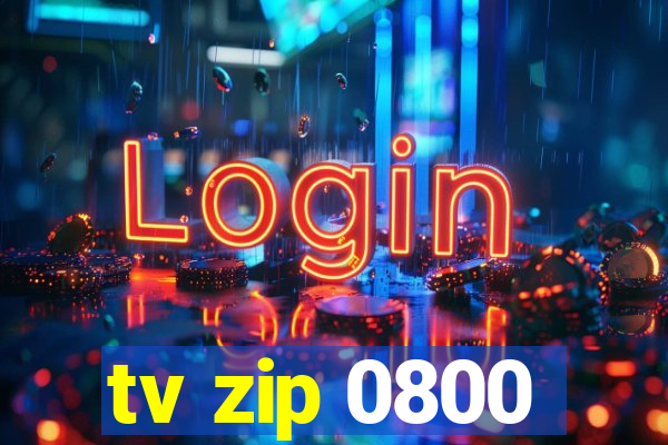 tv zip 0800